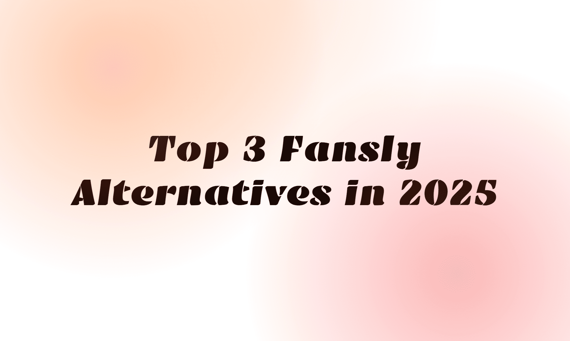 Top 3 Fansly Alternatives in 2025: OnlyFans, Fanvue, and Zolaroid